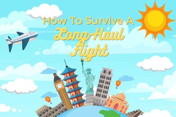 How to Survive a Long-Haul Flight: The Ultimate In-Flight Survival Guide